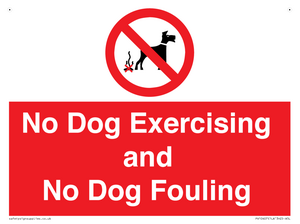 No Dog Exercising and No Dog Fouling